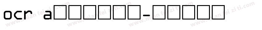 ocr a标准字体下载字体转换